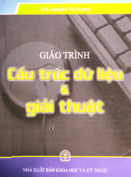 Tài liệu Giáo Trình Cấu Trúc Dữ Liệu Và Giải Thuật