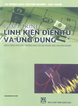 Giáo Trình Linh Kiện Điện Tử Và Ứng Dụng