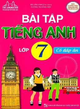 Học Liệu Số Bài Tập Tiếng Anh Lớp 7 Có Đáp Án