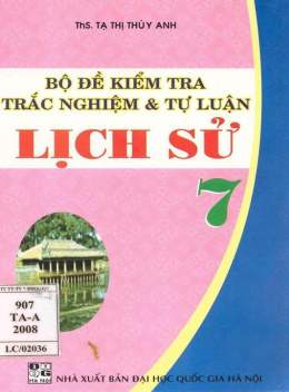 Học Liệu Số Bộ Đề Kiểm Tra Trắc Nghiệm Và Tự Luận Lịch Sử Lớp