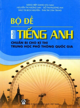 Học Liệu Số Bộ Đề Tiếng Anh Chuẩn Bị Cho Kỳ Thi Trung Học Phổ Thông Quốc Gia