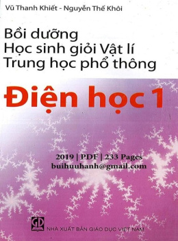 Học Liệu Số Bồi Dưỡng Học Sinh Giỏi Vật Lý Trung Học Phổ Thông – Điện Học Tập 1