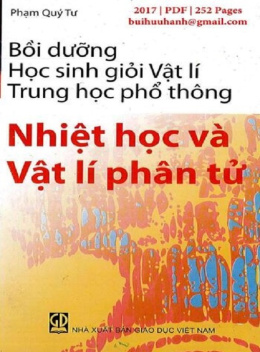 Học Liệu Số Bồi Dưỡng Học Sinh Giỏi Vật Lý Trung Học Phổ Thông – Nhiệt Học Và Vật Lý Phân Tử
