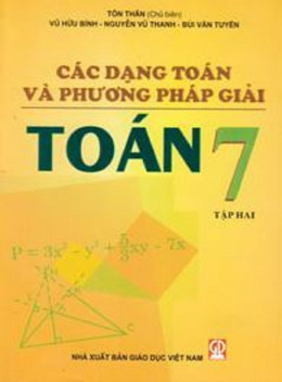Học Liệu Số Các Dạng Toán Và Phương Pháp Giải Toán Lớp 7 Tập Hai