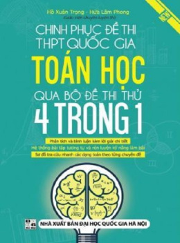 Học Liệu Số Chinh Phục Đề Thi Thpt Quốc Gia Toán Học Qua Bộ Đề Thi Thử 4 Trong 1