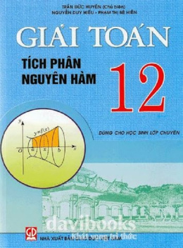 Sách Giải Toán Tích Phân Nguyên Hàm Lớp 12