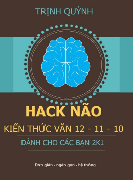 Sách Hack Não Kiến Thức Văn 12-11-10 Dành Cho Các Bạn 2K1