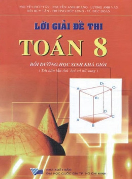 Sách Lời Giải Đề Thi Toán Lớp 8