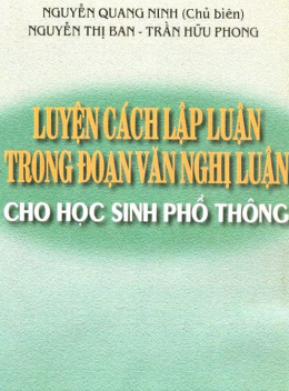 Sách Luyện Cách Lập Luận Trong Đoạn Văn Nghị Luận Cho Học Sinh Phổ Thông