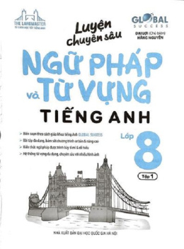 Sách Luyện Chuyên Sâu Ngữ Pháp Và Từ Vựng Tiếng Anh Lớp 8