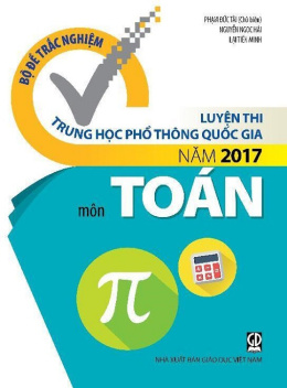 Sách Luyện Thi Trung Học Phổ Thông Quốc Gia Năm 2017 Môn Toán