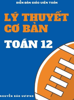 Sách Lý Thuyết Cơ Bản Toán Lớp 12