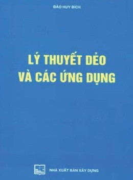 Sách Lý Thuyết Dẻo Và Các Ứng Dụng
