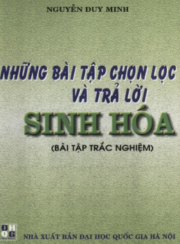 Sách Những Bài Tập Chọn Lọc Và Trả Lời Sinh Hóa