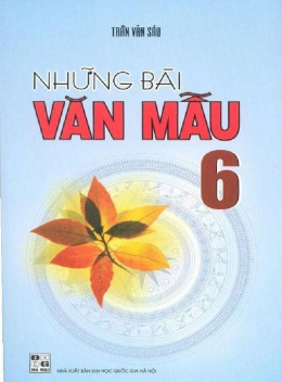 Sách Những Bài Văn Mẫu Lớp 6
