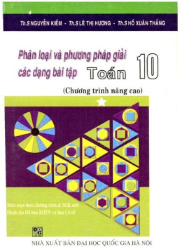 Sách Phân Loại Và Phương Pháp Giải Các Dạng Bài Tập Toán Lớp 10 Chương Trình Nâng Cao Tập 1
