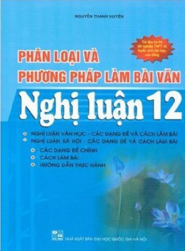 Sách Phân Loại Và Phương Pháp Làm Bài Văn Nghị Luận Lớp 12