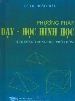 Sách Phương Pháp Dạy Học Hình Học Ở Trường Trung Học Phổ Thông