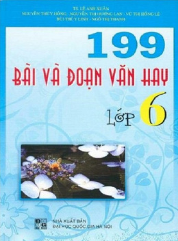 199 Bài Và Đoạn Văn Hay Lớp 6