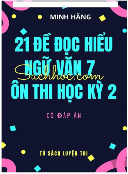 21 Đề Đọc Hiểu Ngữ Văn Lớp 7 Ôn Thi Học Kỳ 2 – Có Đáp Án