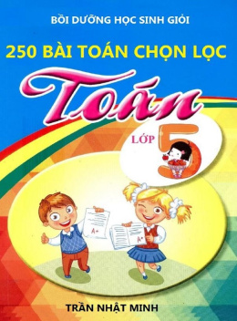 250 Bài Toán Chọn Lọc Toán Lớp 5
