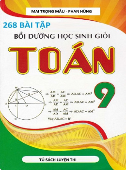 268 Bài Tập Bồi Dưỡng Học Sinh Giỏi Toán Lớp 9
