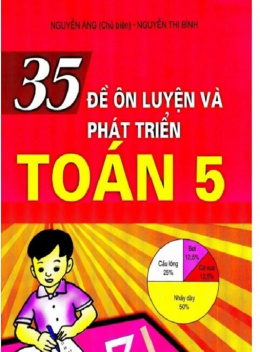 35 Đề Ôn Luyện Và Phát Triển Toán Lớp 5