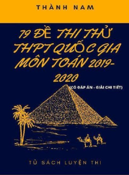 79 Đề Thi Thử THPT Quốc Gia Môn Toán 2019-2020 – Có Đáp Án Giải Chi Tiết