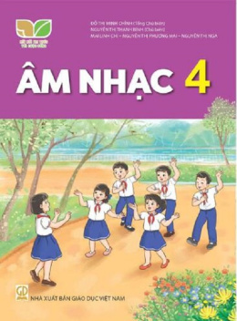 Âm Nhạc Lớp 4 (Kết Nối Tri Thức Với Cuộc Sống)