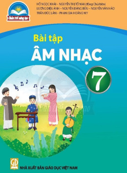 Bài Tập Âm Nhạc Lớp 7 (Chân Trời Sáng Tạo)