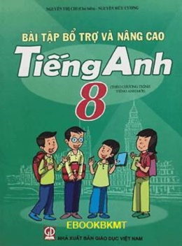 Bài Tập Bổ Trợ Và Nâng Cao Tiếng Anh Lớp 8