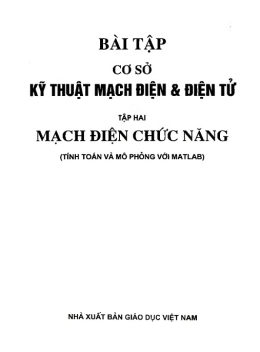 Học Liệu Số Bài Tập Cơ Sở Kỹ Thuật Mạch Điện Và Điện Tử Tập 2 – Mạch Điện Chức Năng