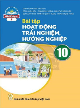 Học Liệu Số Bài Tập Hoạt Động Trải Nghiệm Hướng Nghiệp Lớp 10 Bản 2 (Chân Trời Sáng Tạo)