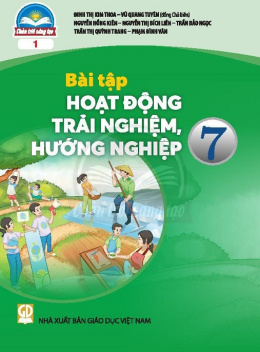 Học Liệu Số Bài Tập Hoạt Động Trải Nghiệm Hướng Nghiệp Lớp 7 Bản 1 (Chân Trời Sáng Tạo)