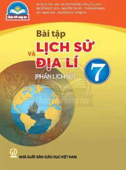 Học Liệu Số Bài Tập Lịch Sử Và Địa Lý Lớp 7 (Phần Lịch Sử) (Chân Trời Sáng Tạo)