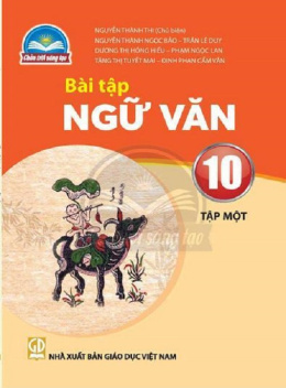 Học Liệu Số Bài Tập Ngữ Văn Lớp 10 Tập 1 (Chân Trời Sáng Tạo)