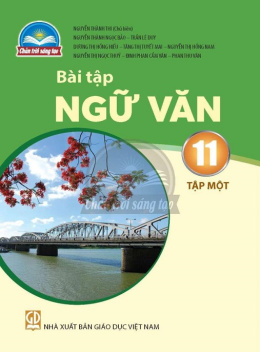 Học Liệu Số Bài Tập Ngữ Văn Lớp 11 Tập 1 (Chân Trời Sáng Tạo)