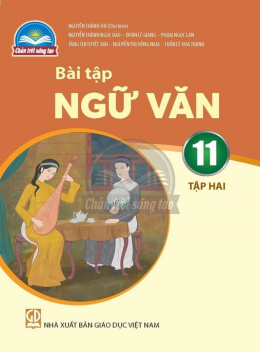 Học Liệu Số Bài Tập Ngữ Văn Lớp 11 Tập 2 (Chân Trời Sáng Tạo)
