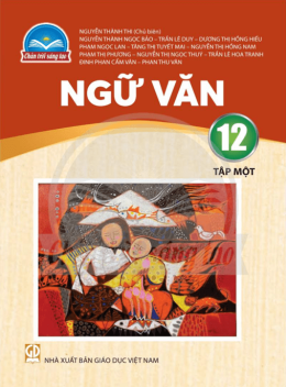 Ngữ Văn Lớp 12 Tập 1 – Chân Trời Sáng Tạo