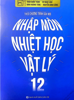 Nhập Môn Nhiệt Học Vật Lý Lớp 12