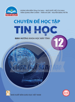 Tin Học Lớp 12 Định Hướng Khoa Học Máy Tính – Chân Trời Sáng Tạo