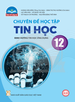 Tin Học Lớp 12 Định Hướng Tin Học Ứng Dụng – Chân Trời Sáng Tạo