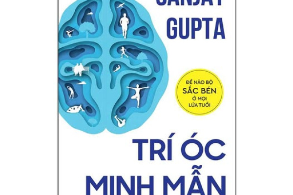 Review sách – Trí óc minh mẫn – Sanjay Gupta