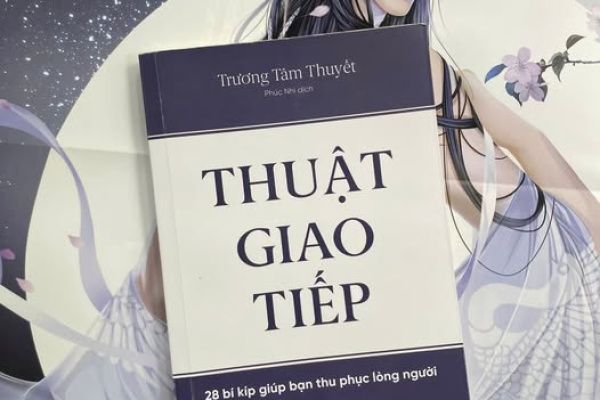 Review sách – Thuật giao tiếp – Trương Tâm Thuyết