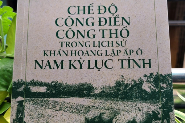 Review sách – Chế độ công điền công thổ trong lịch sử khẩn hoang lập ấp ở Nam kỳ lục tỉnh – Nguyễn Đình Đầu