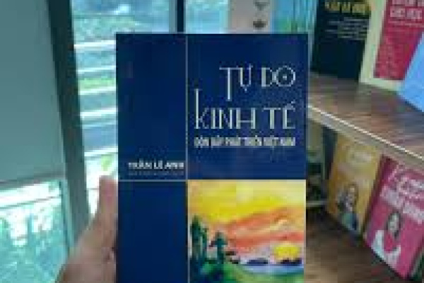 Review sách – “Tự do kinh tế – Đòn bẩy phát triển Việt Nam” – Trần Lê Anh